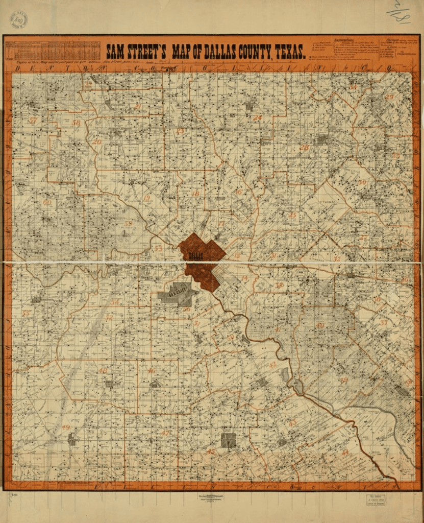 SAM STREET’S MAP OF DALLAS COUNTY, TEXAS 1900 SURVEY